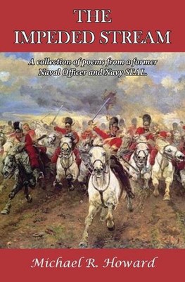 The Impeded Stream by Michael R. Howard Paperback Book