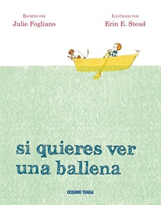 SI QUIERES VER UNA BALLENA (SPANISH EDITION) By Julie Fogliano & Oceano *VG+*