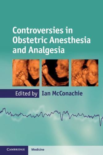 Controversies in Obstetric Anesthesia and Analgesia McConachie Paperback