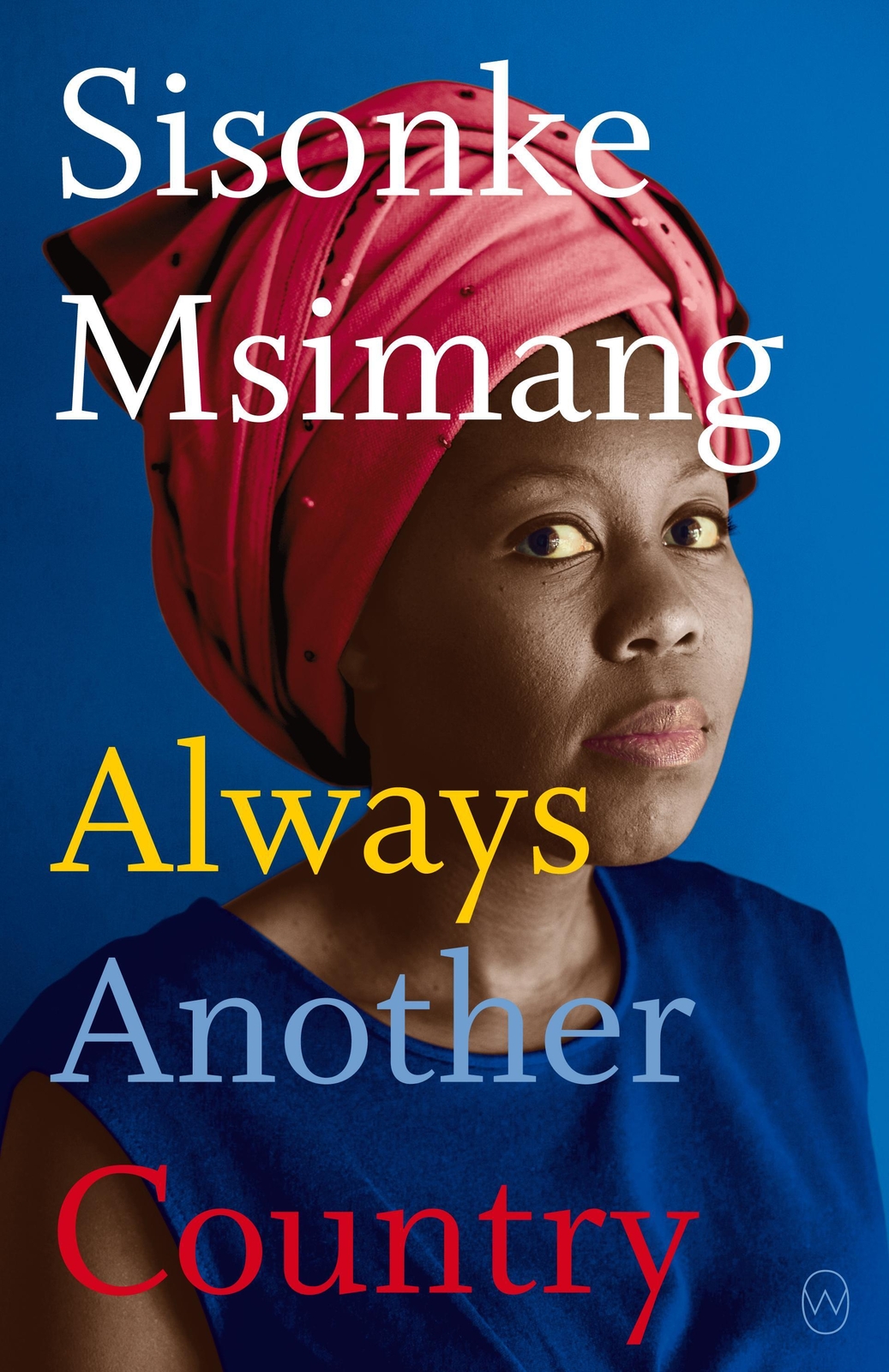 Thumbnail - Always Another Country | Sisonke Msimang | Englisch | Taschenbuch |