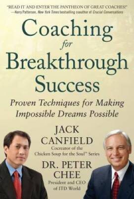 Coaching for Breakthrough Success: Proven Techniques for Making Impossibl - GOOD