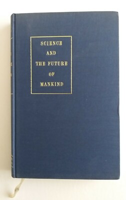 Hugo Boyko (ed.): Science and the Future of Mankind - u.a. Einstein