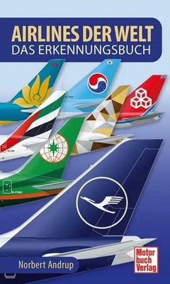 Airlines der Welt Das Erkennungsbuch Norbert Andrup Taschenbuch 344 S. Deutsch