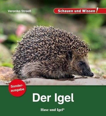 Der Igel / Sonderausgabe Schauen und Wissen!