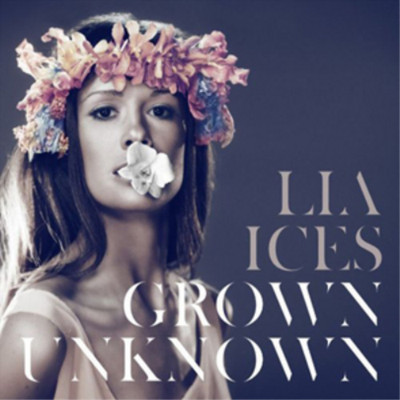 Lia Ices Grown Unknown (CD) Album