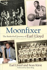 Moonfixer: The Basketball Journey of Earl Lloyd by Earl Lloyd (English) Hardcove