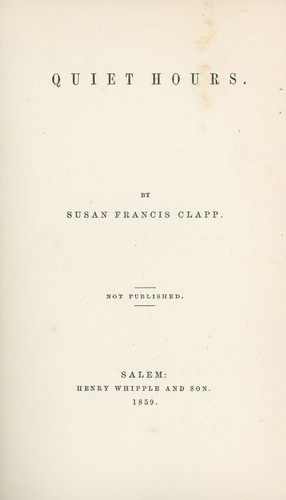 "Quiet Hours" 1859 Poetry by Woman Author, Printed - "Not Published" Salem, Mass