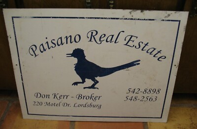 E8 - PAISANO REAL ESTATE ROADRUNNER GRAPHIC REAL ESTATE SIGN, LORDSBURG NEW MEX
