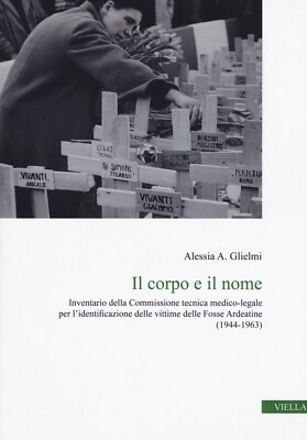 Il corpo e il nome. Inventario della Commissione tecnica medico-legale per l'ide