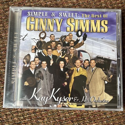 GINNY KAY KYSER & HIS ORCHESTRA - Simple And Sweet: The Best Of Ginny Simms - CD