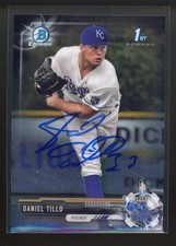 2017 Bowman Chrome DANIEL TILLO Signed Card autograph auto ROYALS SIOUX CITY, IA