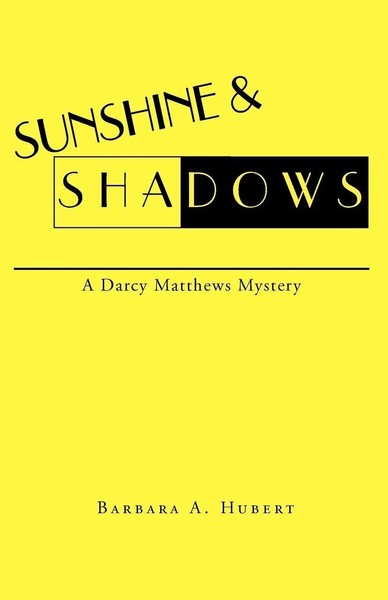 Barbara A. Hubert | Sunshine & Shadows | Taschenbuch | Englisch (2009) | Xlibris-image