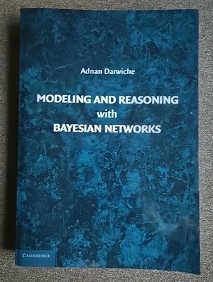 Modeling and Reasoning with Bayesian Networks Darwiche, Adnan