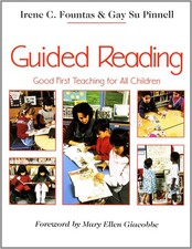 Guided Reading: Good First Teaching for All C...