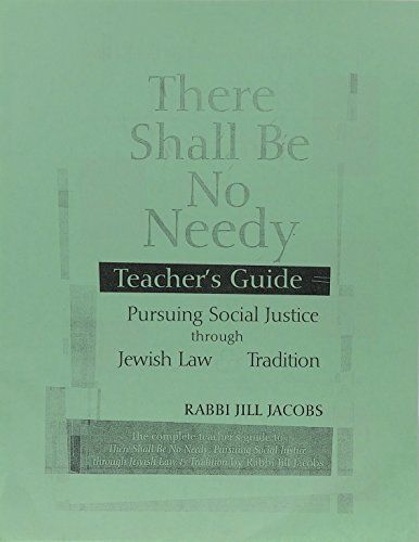 There Shall Be No Needy Teacher's Guide by Rabbi Jill Jacobs (Paperback ...