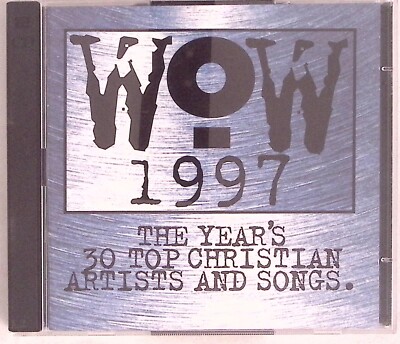 WOW 1997 THE YEAR'S 30 TOP CHRISTIAN ARTISTS & SONGS SPARROW RECORDS CD 5718
