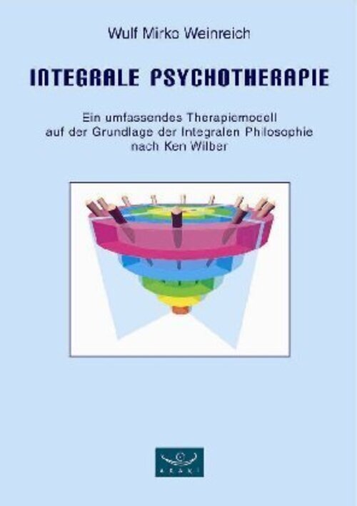 Wulf M. Weinreich | Integrale Psychotherapie | Taschenbuch | Deutsch |