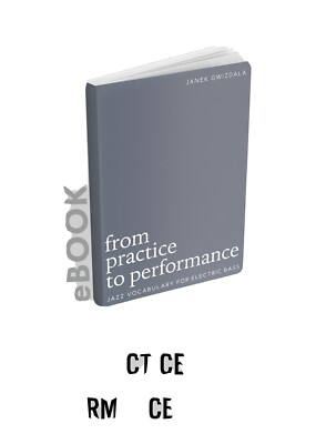 bass Buch, Janek Gwizdala From Practice to Performance 