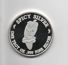 .999 FINE SILVER 1 TROY OZ SPICY SILVER ROUND WHEN YOUR STUCK RUB FOR LUCK