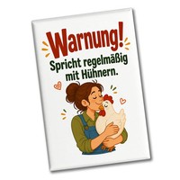 Souvenir Magnet HüHner Spruch - Dekomagnet Mit HüHnerliebe Mit Spruch: Warnung
