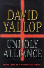 Unholy Alliance by Yallop, David A. Hardback Book The Fast Free Shipping