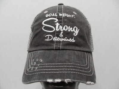 GOAL WEIGHT: Strong & Determined - One Size Adjustable Baseball Cap Hat!