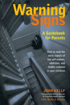 Warning Signs: A Guidebook for Parents: How to Read the Early Signals of Low...