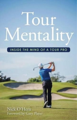 Nick O'Hern Tour Mentality (Taschenbuch)