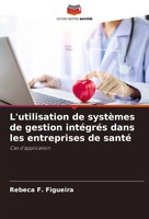 L'utilisation De SystèMes De Gestion IntéGréS Dans Les Entreprises De Santé Buch
