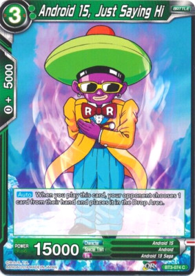 Dragon Ball Super Card BT3-074 C Android 15, Just Saying Hi Near Mint