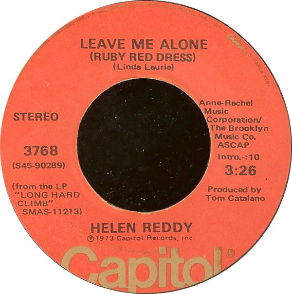 Helen Reddy - Leave Me Alone (Ruby Red Dress) / The Old Fashioned Way - Capitol Helen Reddy - Leave Me Alone (Ruby Red Dress) / The Old Fashioned Way - Capitol