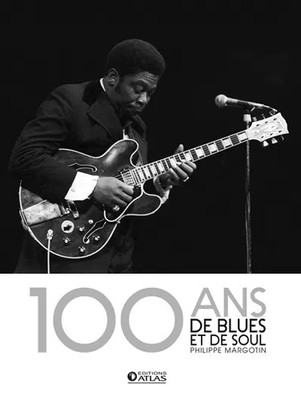 100 Jahre Blues und Soul, Philippe Margotin