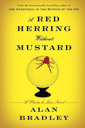 A Red Herring Without Mustard: A Flavia de Luce Novel - Hardcover - VERY GOOD