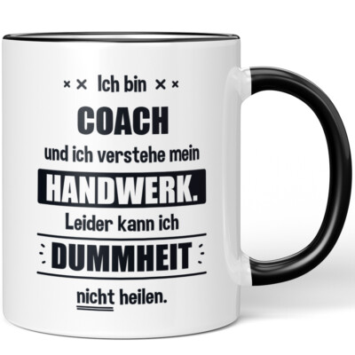 Ich bin Coach. Leider kann ich Dummheit nicht heilen 10006229624