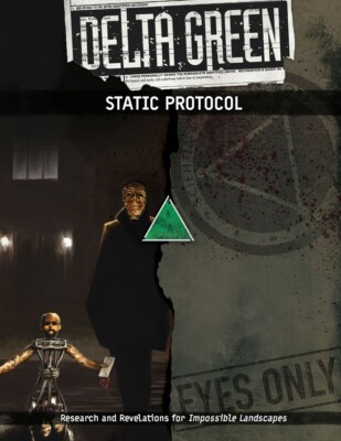 Delta Green - Static Protocol  - SC / english - APU8146