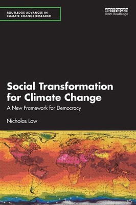Social Transformation for Climate Change A New Framework for Democracy Low Buch