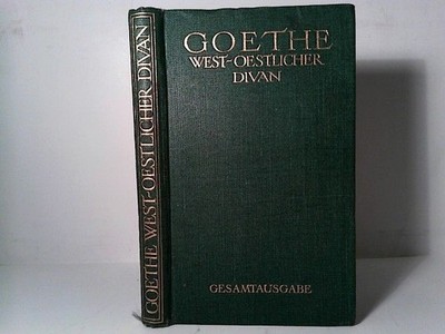West-östlicher Divan. Hrsg. von Hans Gerhard Gräf. 11.-15. Tsd. Leipzig, Insel-V