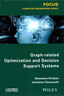 Graph-related Optimization and Decision Support Systems, Hardcover by Krichen...