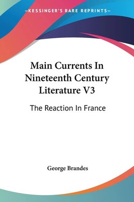 George Brandes | Main Currents In Nineteenth Century Literature V3 | Taschenbuch