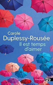Il est temps daimer von Duplessy-rousee, Carole | Buch | Zustand sehr gut