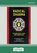 Radical Dharma: Talking Race, Love, and Liberation