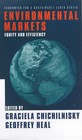 Environmental Markets: Equity and Efficiency by Columbia University Press (Hardback, 2000)
