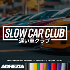 Slow Car Club Decal Vinyl Decal Sticker - Design For Cars Bumpers Windows Jdm