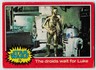 1977 Topps Star Wars #73 The droids wait for Luke Red Series