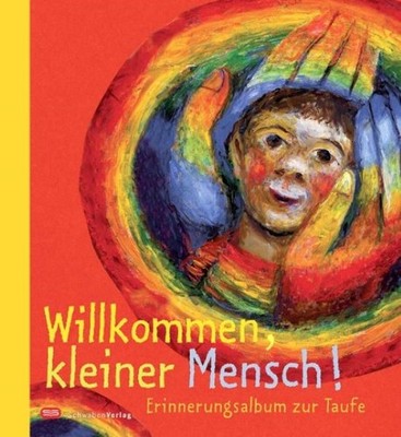 Sieger Köder Willkommen kleiner Mensch