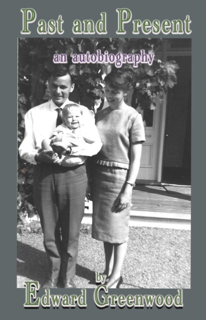 Past and Present by Edward Greenwood PAPERBACK 9781916966437