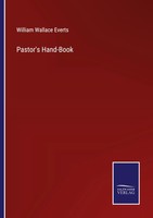 Pastor's Hand-Book William Wallace Everts Taschenbuch Kartoniert / Broschiert