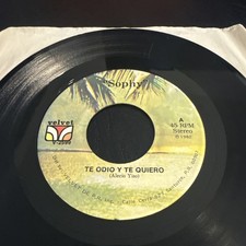 Sophy Te Odio Y Te Quiero Medley Bailable Velvet V-2599 45 RPM 1982 Puerto Rico