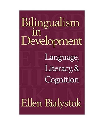 Bilingualism in Development: Language, Literacy, and Cognition: Language, Litera
