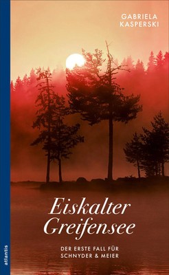 Eiskalter Greifensee | Der erste Fall für Schnyder & Meier | Gabriela Kasperski